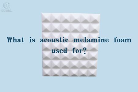 À quoi sert la mousse de mélamine acoustique?